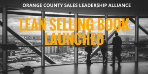 Lean Selling Book launched at Orange County Sales Leadership Alliance
