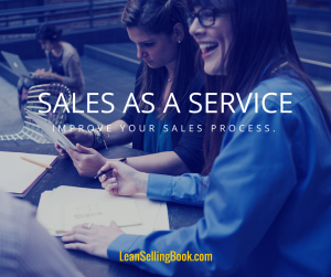 Improve Sales - Treat it like a Service 
